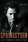 Bruce Springsteen and the Promise of Rock 'n' Roll