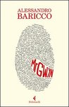 Mr Gwyn by Alessandro Baricco Mr Gwyn by Alessandro Baricco