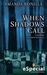 When Shadows Call (Shaede A...