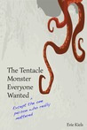The Tentacle Monster Everyone Wanted