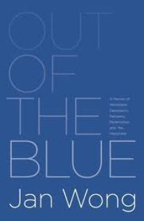 Out of the Blue by Jan Wong Out of the Blue by Jan Wong