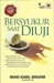 Bersyukur Saat Diuji