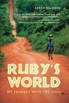 Ruby's World My Journey With the Zulu