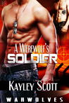A Werewolf's Soldier (Warwolves, #1)