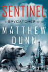 Sentinel (Spycatcher, #2) Sentinel (Spycatcher, #2)