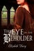 The Eye of the Beholder (Fairytale Collection #1)