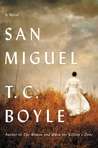 San Miguel by T.C. Boyle San Miguel by T.C. Boyle
