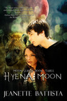 Hyena Moon by Jeanette Battista Hyena Moon by Jeanette Battista