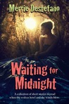 Waiting For Midnight Waiting For Midnight