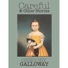 Careful & Other Stories