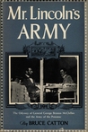 Mr. Lincoln's Army Mr. Lincoln's Army