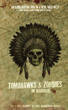Tomahawks & Zombies by Joe Beausoleil Tomahawks & Zombies by Joe Beausoleil