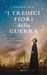 I Tredici fiori della guerra (Paperback)