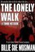 The Lonely Walk-A Zombie's ...
