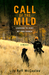 Call of the Mild: Learning to Hunt My Own Dinner (ebook)