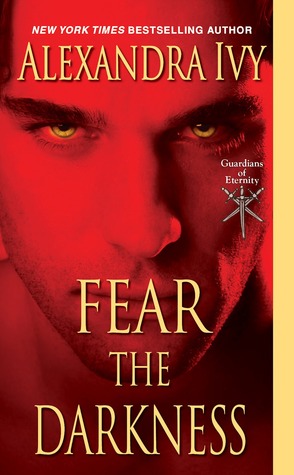 Fear the Darkness (Guardians of Eternity, #9)