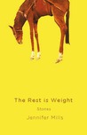 The Rest is Weight The Rest is Weight