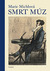 Smrt Múz by Marie Michlová