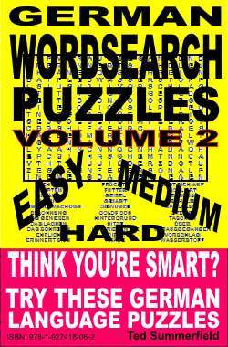 German Word Search Puzzles Volume 2 Ted Summerfield German Word Search Puzzles Volume 2 Ted Summerfield