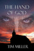 The Hand of God by Tim  Miller