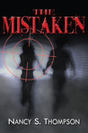 The Mistaken by Nancy S.  Thompson