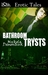 Bathroom Trysts