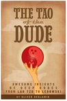 The Tao of the Dude