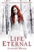 Life Eternal (Dead Beautiful, #2)