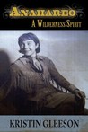 Anahareo: A Wilderness Spirit