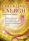 Checkliste Energie. Sieben Strategien, wie Sie Burn-Out und Energieverlust kosmisch-energetisch heilen Checkliste Energie. Sieben Strategien, wie Sie Burn-Out und Energieverlust kosmisch-energetisch heilen
