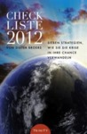 Checkliste 2012. Sieben Strategien, wie Sie die Krise in Ihre Chance verwandeln Checkliste 2012. Sieben Strategien, wie Sie die Krise in Ihre Chance verwandeln