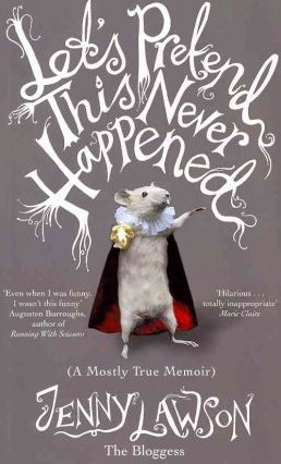 Let's Pretend This Never Happened by Jenny  Lawson