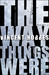 The Way Things Were