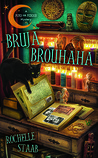 Bruja Brouhaha (A Mind For Murder Mystery #2) Bruja Brouhaha (A Mind For Murder Mystery #2)