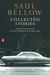 Collected Stories by Saul Bellow