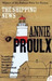 The Shipping News by E. Annie Proulx The Shipping News by E. Annie Proulx
