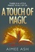 A Touch Of Magic (Supernatu...