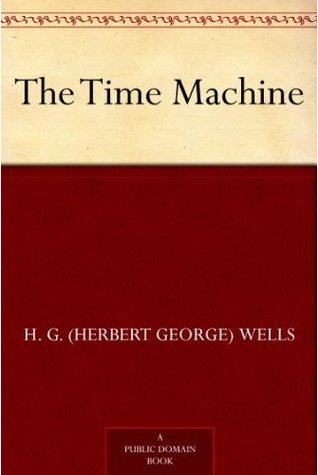 The Time Machine by H.G. Wells