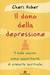Il dono della depressione: il male oscuro come opportunità di crescita spirituale (Paperback)