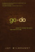 Go and Do: Daring to Change the World One Story at a Time Go and Do: Daring to Change the World One Story at a Time