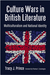 Culture Wars in British Literature Multiculturalism and National Identity by Tracy J. Prince
