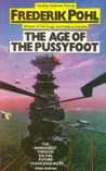 The Age of the Pussyfoot