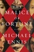 The Malice of Fortune (Hardcover)