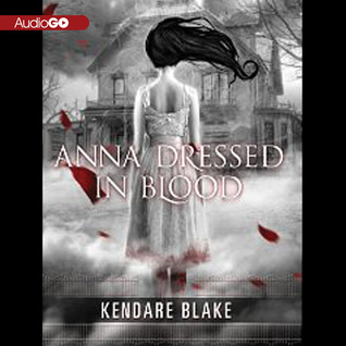 Anna Dressed in Blood (Anna, #1)