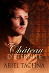 Chateau d'Eternite by Ariel Tachna