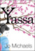 Yassa by Jo Michaels Yassa by Jo Michaels
