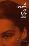 A Breath of Life by Clarice Lispector