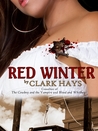 Red Winter (The Cowboy and the Vampire, #0) Red Winter (The Cowboy and the Vampire, #0)