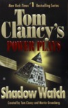 Shadow Watch (Tom Clancy's Power Plays, #3) Shadow Watch (Tom Clancy's Power Plays, #3)