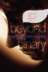 Beyond Binary by Brit Mandelo
